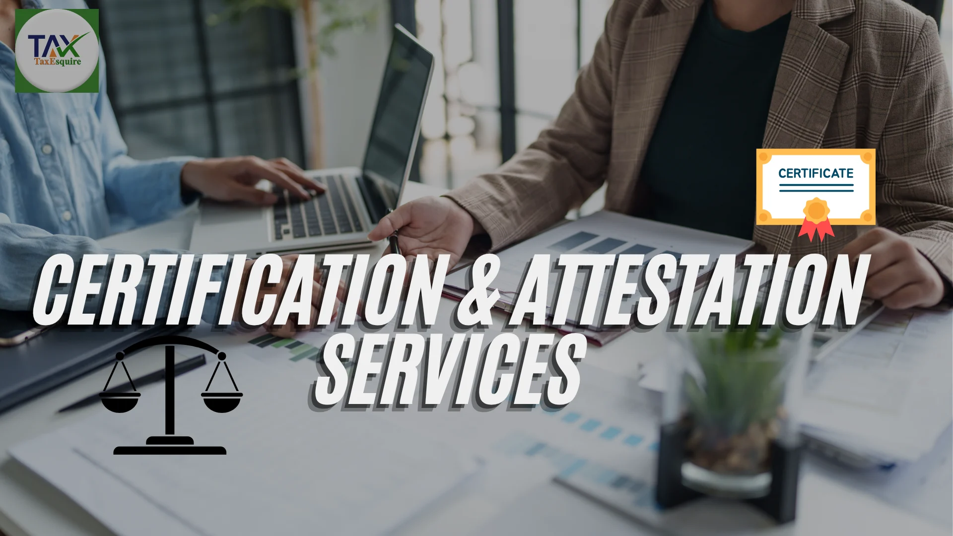 Certification & Attestation Services