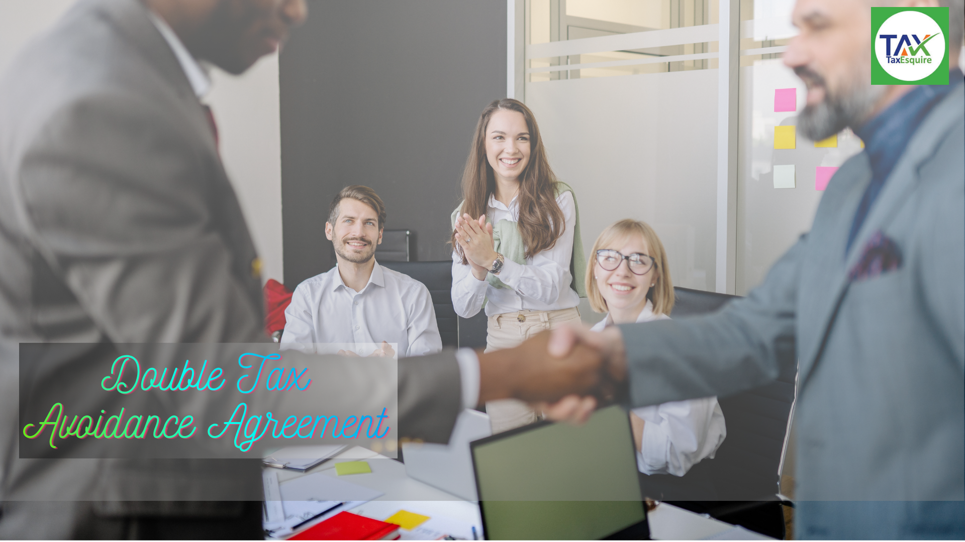 Double Tax Avoidance Agreement (DTAA)